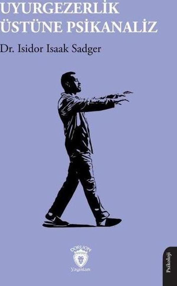 Uyurgezerlik Üstüne Psikanaliz - Dorlion Yayınevi - Image 1