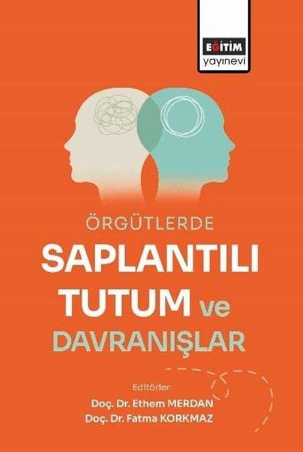Örgütlerde Saplantılı Tutum ve Davranışlar - Eğitim Yayınevi - Image 1
