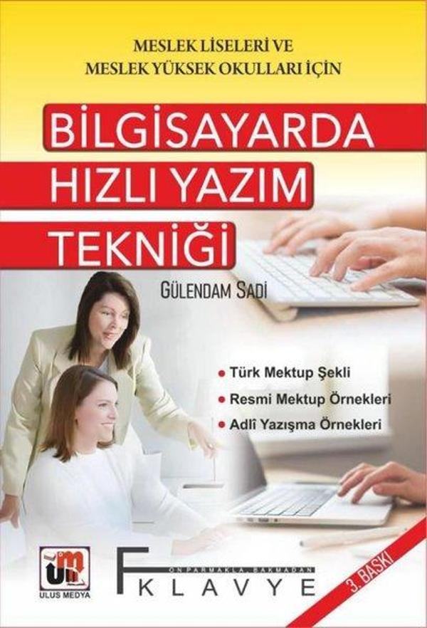 Bilgisayarda Hızlı Yazım Tekniği - Meslek Liseleri ve Meslek Yüksek Okulları İçin - Ulus Medya Yayıncılık - Image 1