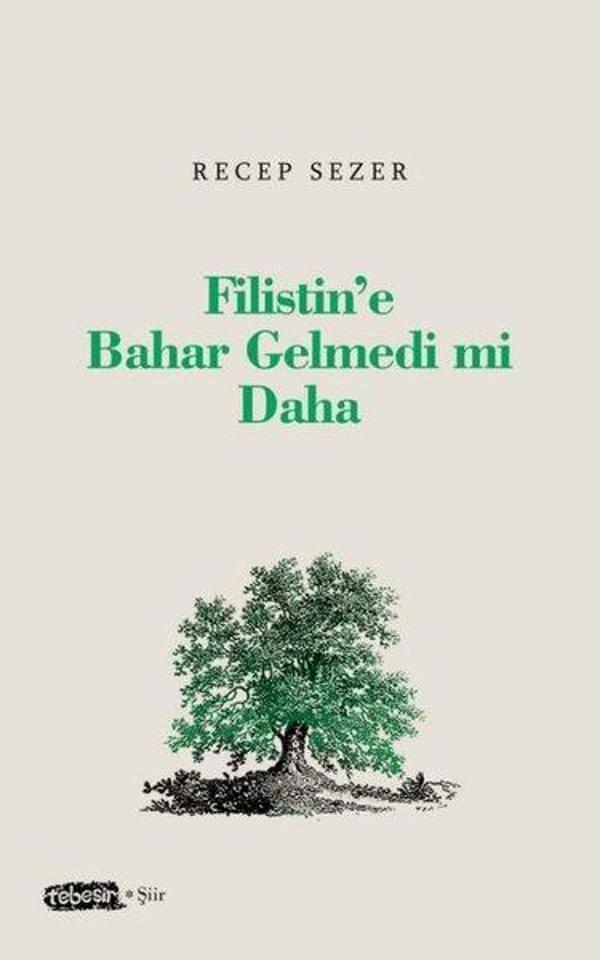 Filistin'e Bahar Gelmedi mi Daha - Tebeşir Yayınları - Image 1