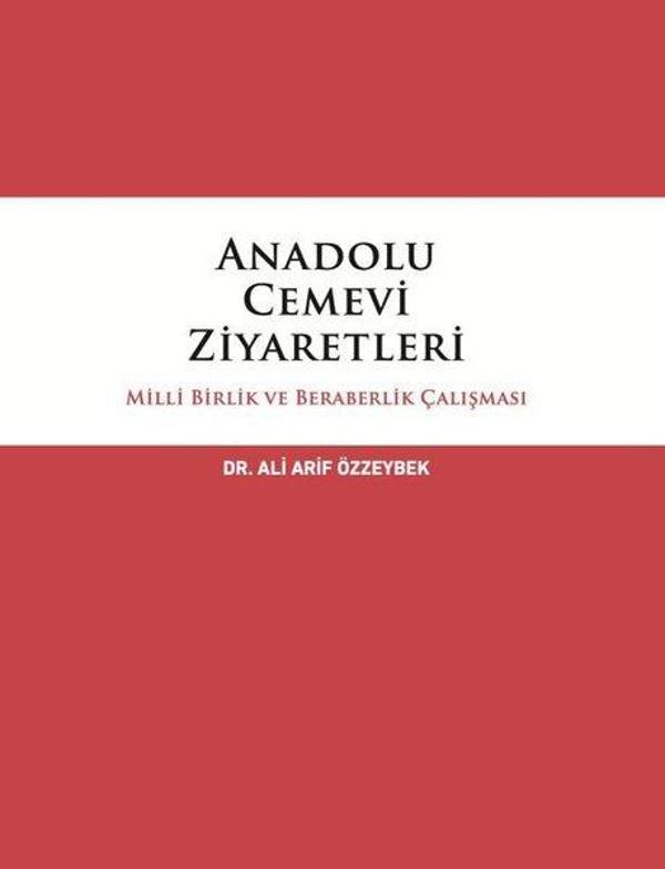 Anadolu Cemevi Ziyaretleri - Milli Birlik ve Beraberlik Çalışması - İtalik Yayınları - Image 1