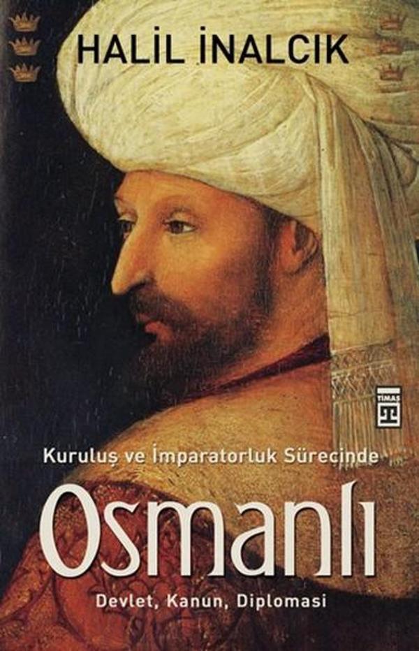 Kuruluş ve İmparatorluk Sürecinde Osmanlı - Timaş Yayınları - Image 1