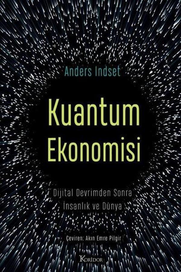 Kuantum Ekonomisi - Dijital Devrimden Sonra İnsanlık ve Dünya - Koridor Yayıncılık - Image 1