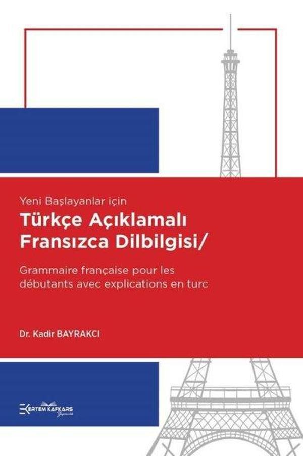 Türkçe Açıklamalı Fransızca Dilbilgisi - Ertem Kafkars Eğitim Yayınları - Image 1