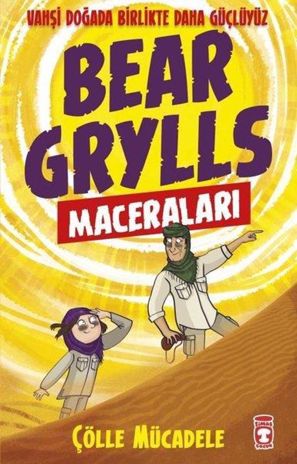 Bear Grylls Maceraları - Çölle Mücadele - Timaş Çocuk - Image 1
