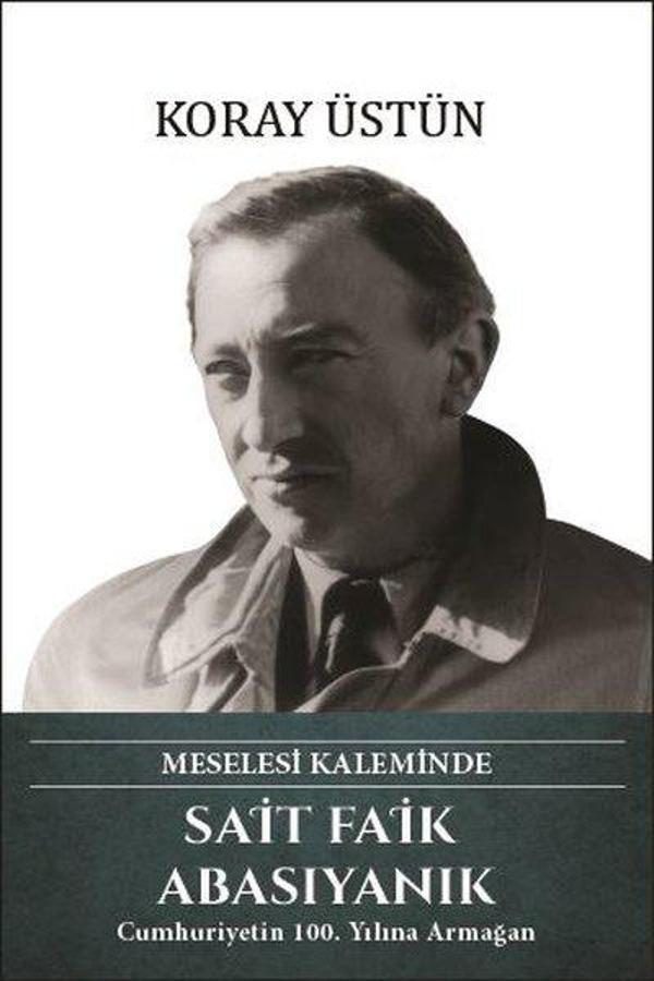 Sait Faik Abasıyanık - Meselesi Kaleminde - Türk Kültürüne Hizmet Vakfı - Image 1
