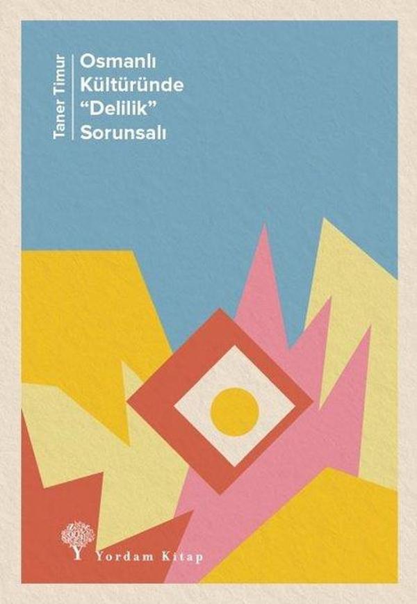 Osmanlı Kültüründe Delilik Sorunsalı - Yordam Kitap - Image 1