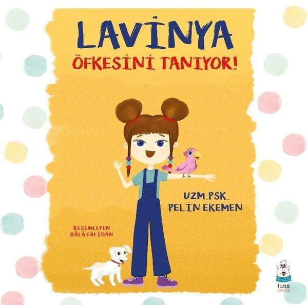 Lavinya Öfkesini Tanıyor! - Luna Yayınları - Image 1