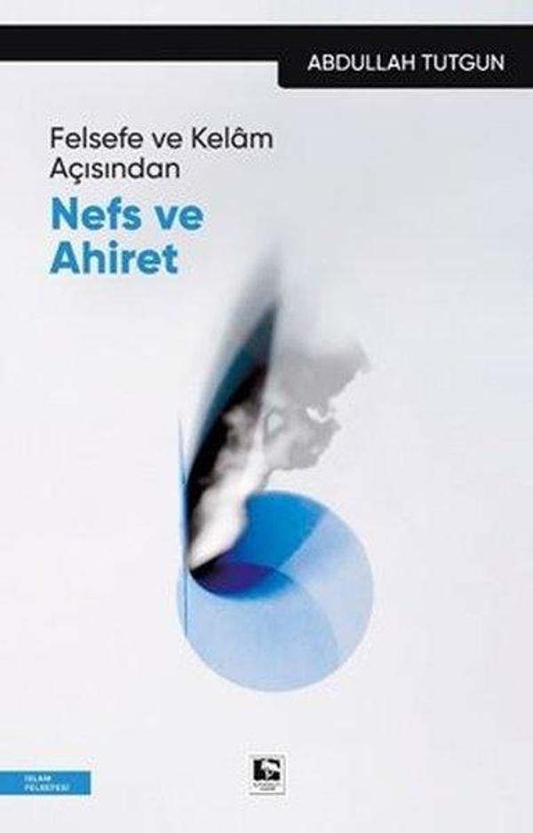 Felsefe ve Kelam Açısından Nefs ve Ahiret - Çınaraltı Yayınları - Image 1