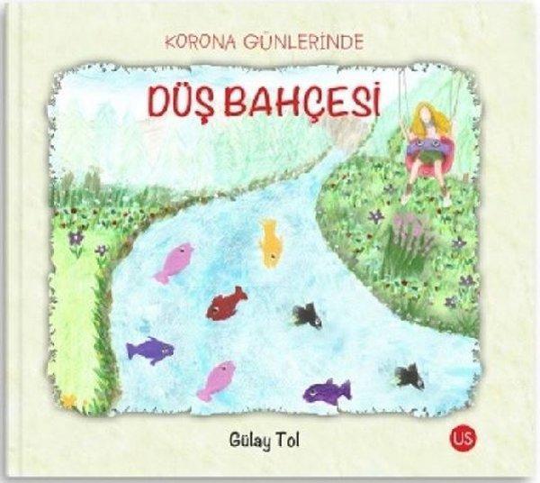 Korona Günlerinde Düş Bahçesi - Us Yayınları - Image 1