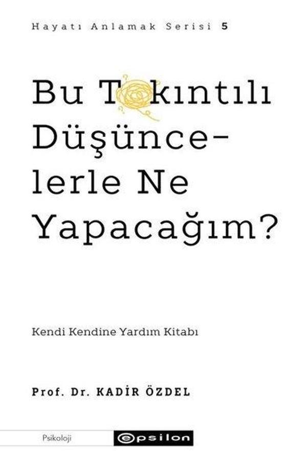 Bu Takıntılı Düşüncelerle Ne Yapacağım? - Epsilon Yayınevi - Image 1