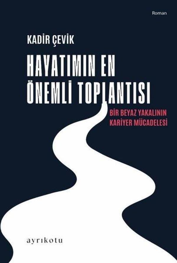 Hayatımın En Önemli Toplantısı - Ayrıkotu Yayınları - Image 1