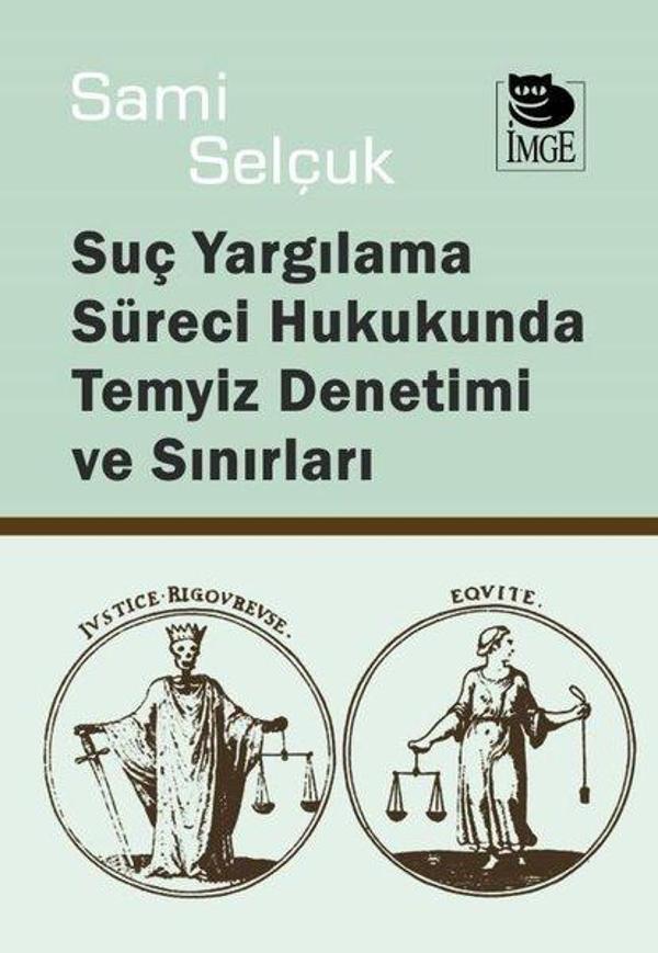 Suç Yargılama Süreci Hukukunda Temyiz Denetimi ve Sınırları - İmge Kitabevi - Image 1
