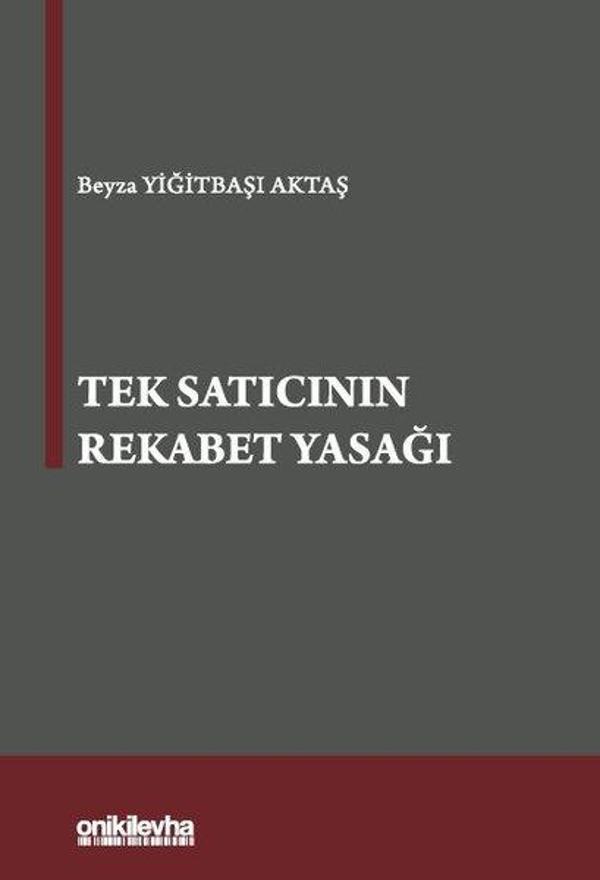 Tek Satıcının Rekabet Yasağı - On İki Levha Yayıncılık - Image 1