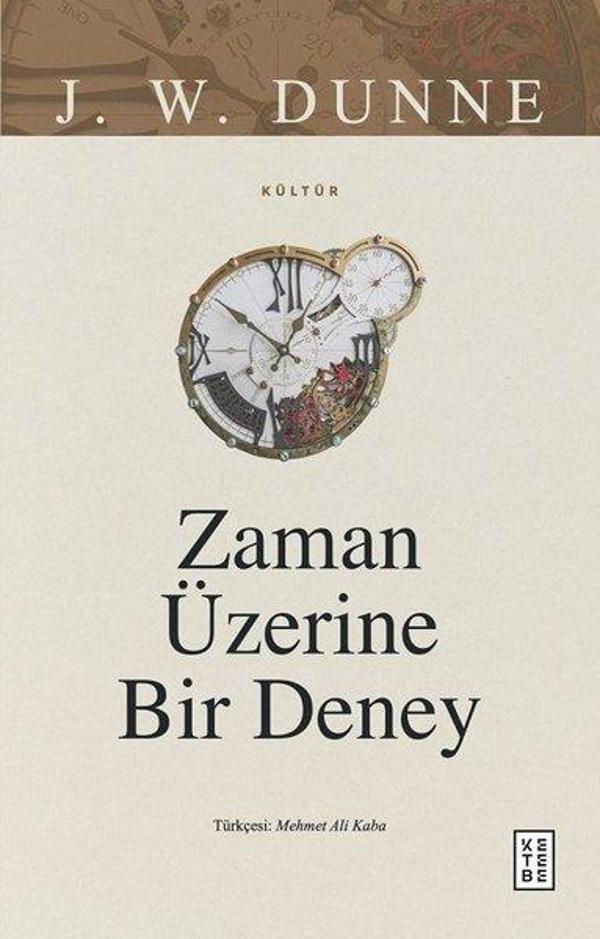 Zaman Üzerine Bir Deney - Ketebe - Image 1