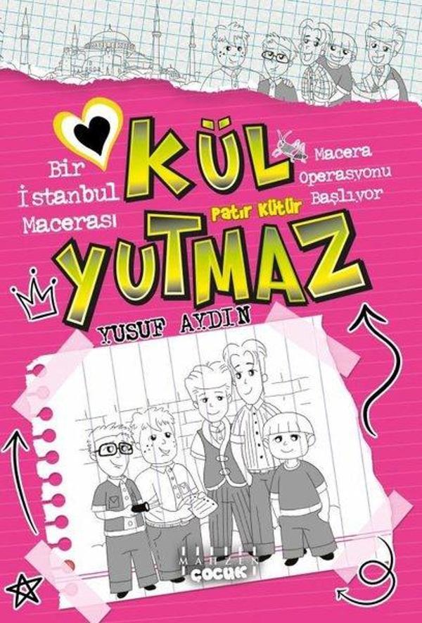 Kül Yutmaz: Bir İstanbul Macerası-Macera Operasyonu Başlıyor - Mahzen - Image 1