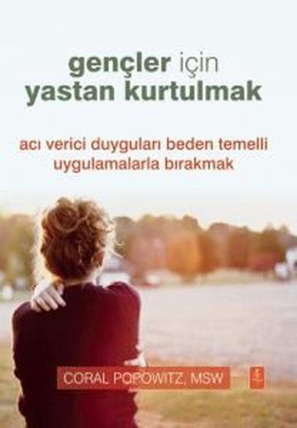 Gençler İçin Yastan Kurtulmak - Acı Verici Duyguları Beden Temelli Uygulamalarla Bırakmak - Nobel Yaşam - Image 1