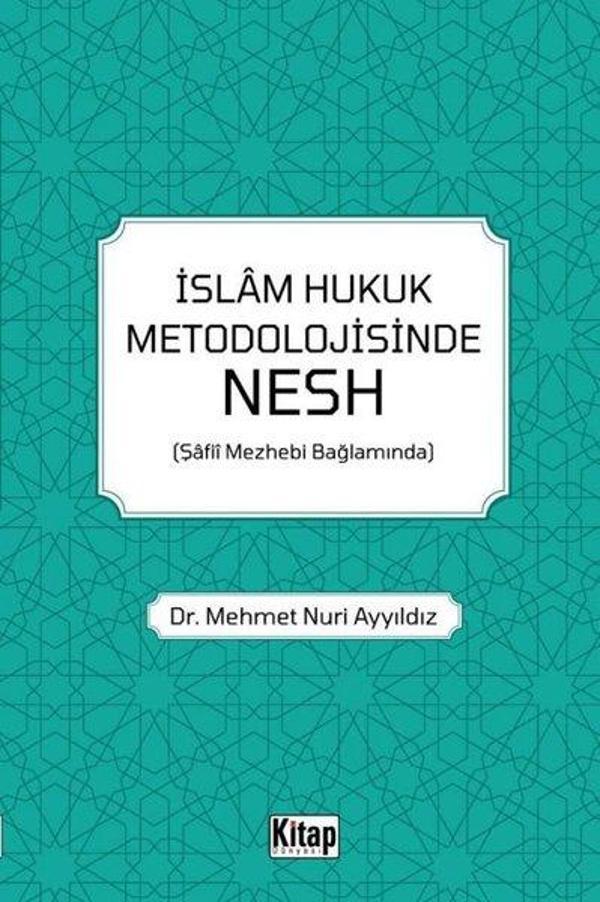 İslam Hukuk Metodolojisinde Nesh - Şafii Mezhebi Bağlamında - Kitap Dünyası - Image 1