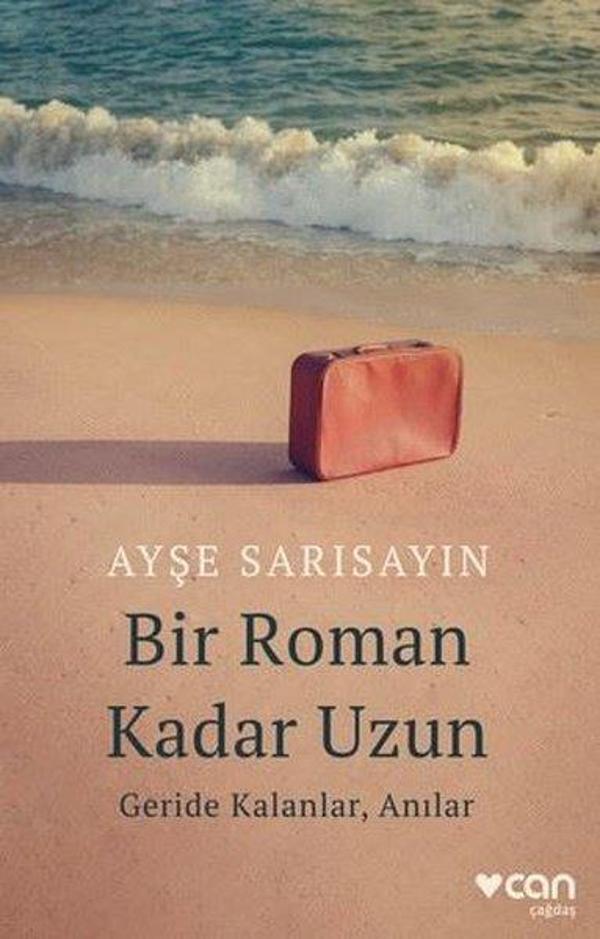 Bir Roman Kadar Uzun: Geride Kalanlar Anılar - Can Yayınları - Image 1