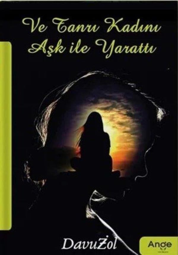 Ve Tanrı Kadını Aşk ile Yarattı - Ange Yayınları - Image 1