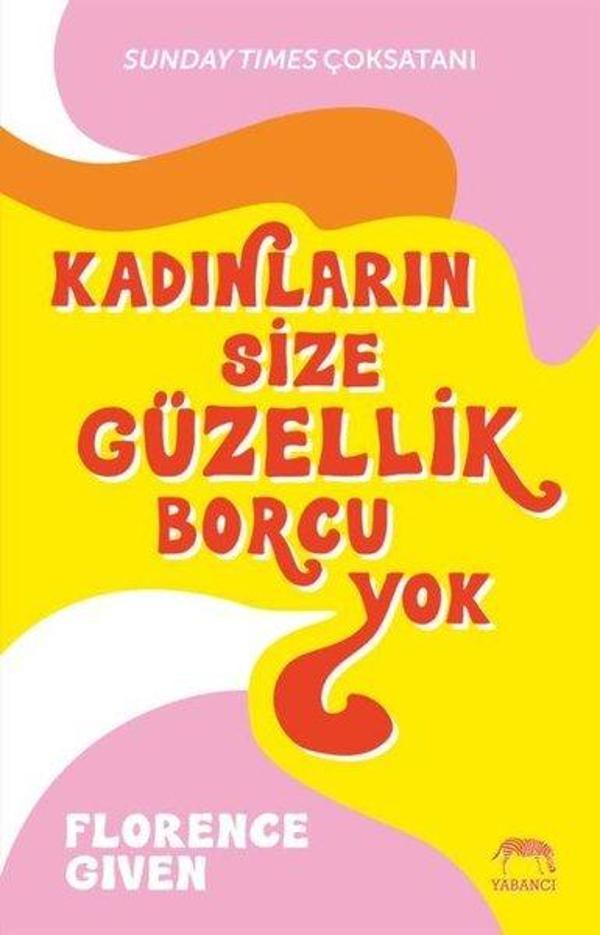 Kadınların Size Güzellik Borcu Yok - Yabancı - Image 1