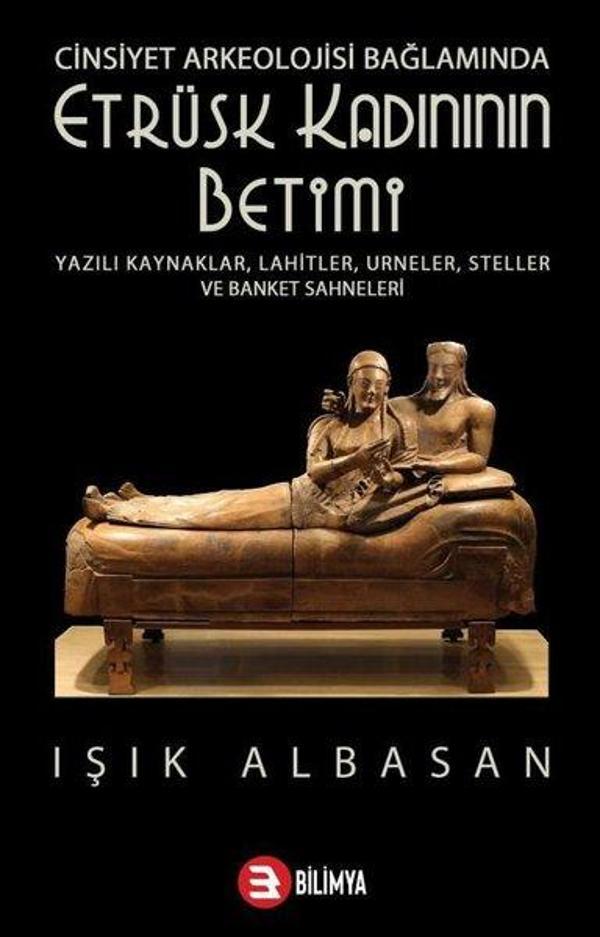 Etrüsk Kadınının Betimi - Cinsiyet Arkeolojisi Bağlamında - Bilimya - Image 1