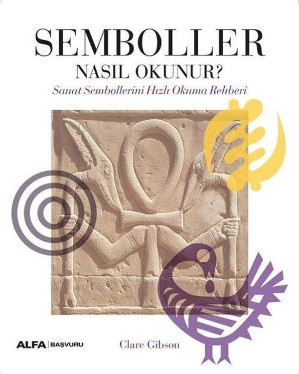 Semboller Nasıl Okunur? Sanat Sembollerini Hızlı Okuma Rehberi - Alfa Yayıncılık - Image 1
