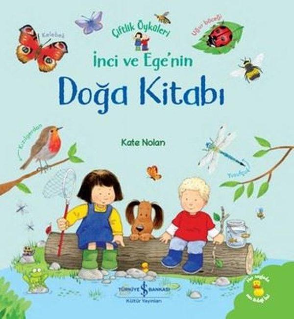 İnci ve Ege'nin Doğa Kitabı - Çiftlik Öyküleri - İş Bankası Kültür Yayınları - Image 1