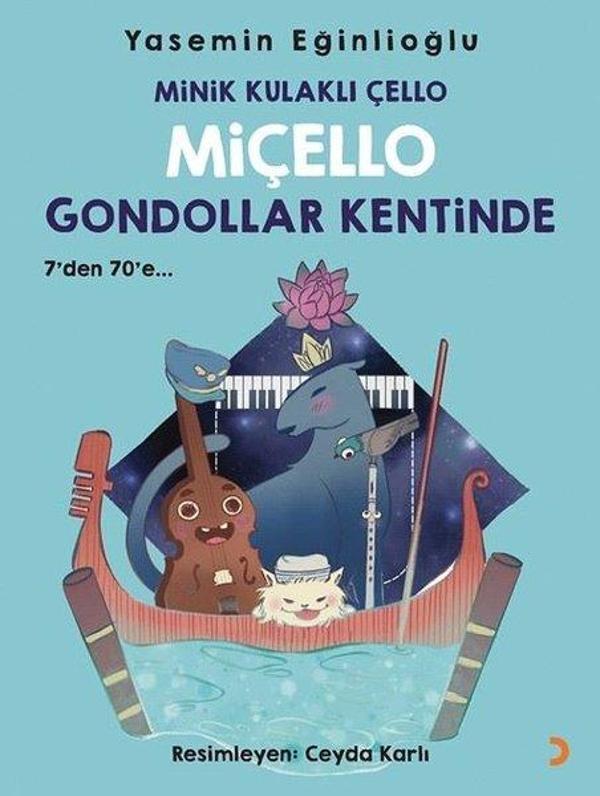 Minik Kulaklı Çello Miçello Gondollar Kentinde - 7'den 70'e - Cinius Yayınevi - Image 1