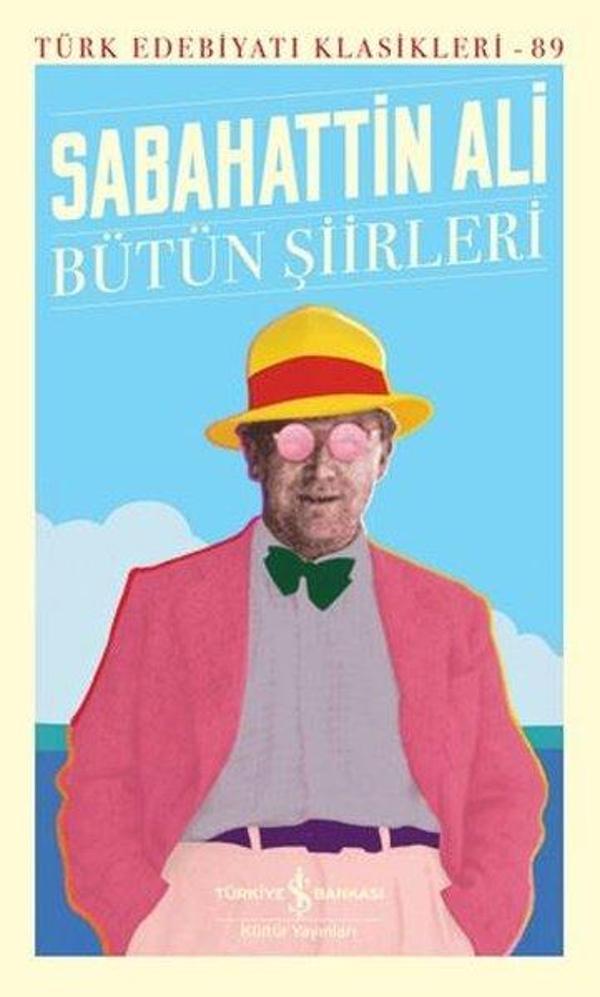 Sabahattin Ali - Bütün Şiirleri - Türk Edebiyatı Klasikleri 89 - İş Bankası Kültür Yayınları - Image 1
