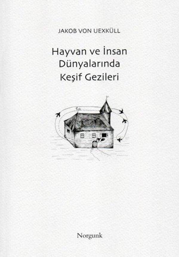 Hayvan ve İnsan Dünyalarında Keşif Gezileri - Norgunk Yayıncılık - Image 1