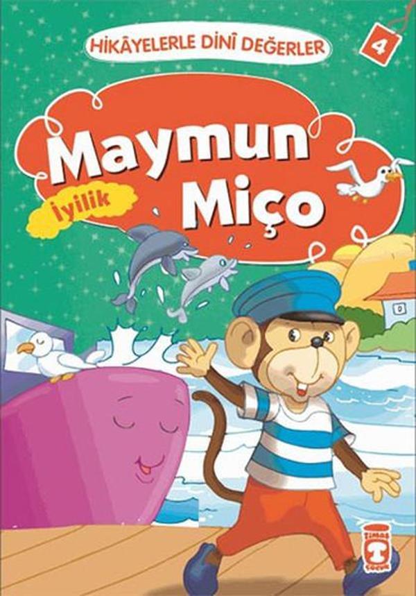 Hikayelerle Dini Değerler 4 - Maymun Miço İyilik - Timaş Çocuk - Image 1