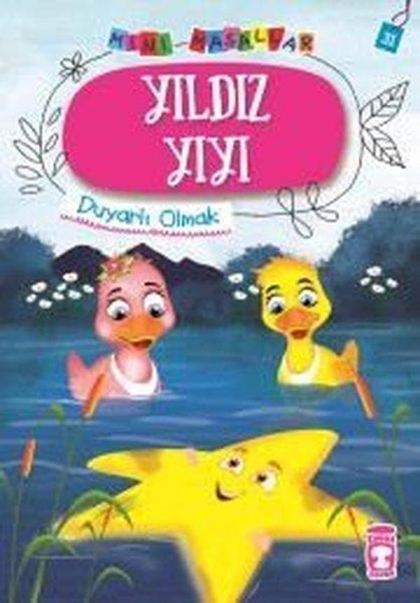 Yıldız Yıyı-Mini Masallar 4-Duyarlı Olmak - Timaş Çocuk - Image 1