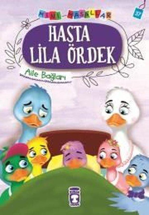 Hasta Lila Ördek-Mini Masallar 4-Aile Bağları - Timaş Çocuk - Image 1