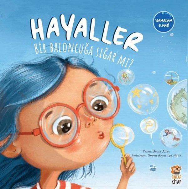 Hayaller Bir Baloncuğa Sığar mı? - Sincap Kitap - Image 1