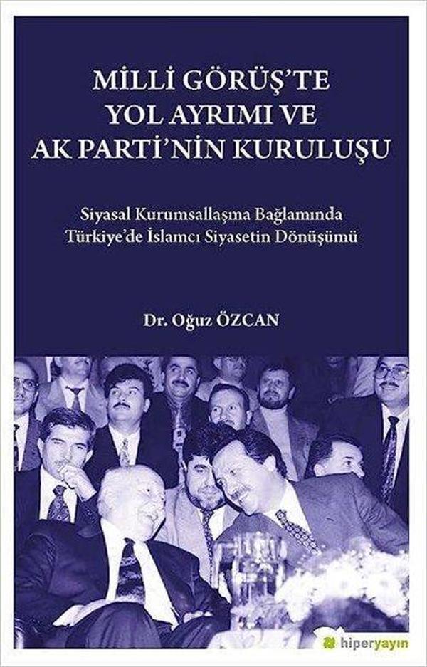 Milli Görüş'te Yol Ayrımı ve Ak Parti'nin Kuruluşu - Hiperlink - Image 1