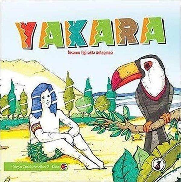 Yakara: İnsanın Toprakla Anlaşması - Dünya Masalları 2 - Küba - Misket Kitap - Image 1