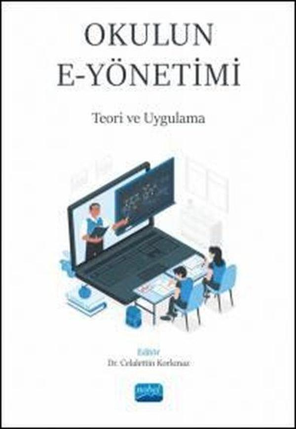 Okulun E-Yönetimi: Teori ve Uygulama - Nobel Akademik Yayıncılık - Image 1