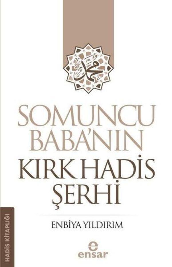 Somuncu Baba'nın Kırk Hadis Şerhi - Hadis Kitaplığı - Ensar Neşriyat - Image 1