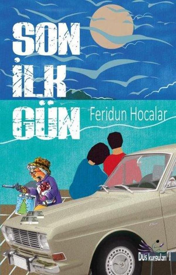 Son İlk Gün - Düş Kurguları Yayınları - Image 1