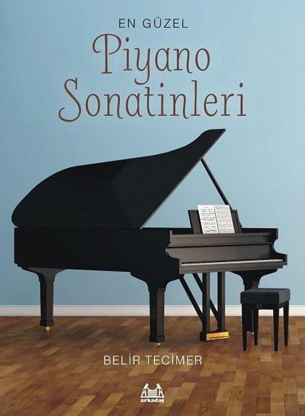 En Güzel Piyano Sonatinleri - Arkadaş Yayıncılık - Image 1