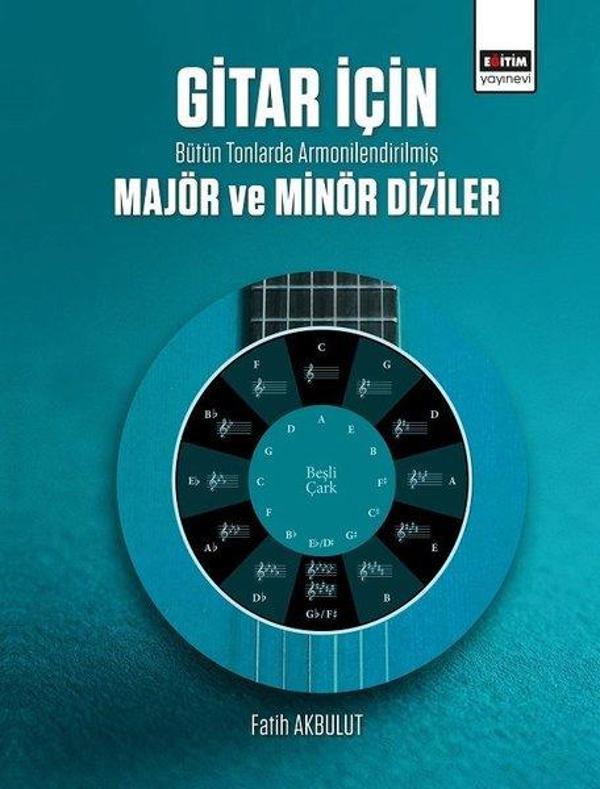 Gitar İçin Bütün Tonlarda Armonilendirilmiş Majör ve Minör Diziler - Eğitim Yayınevi - Image 1