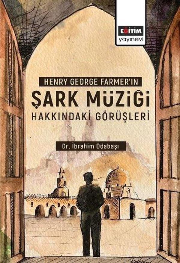 Şark Müziği Hakkındaki Görüşleri - Henry George Farme'ın - Eğitim Yayınevi - Image 1