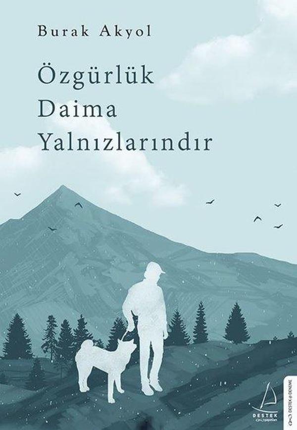 Özgürlük Daima Yalnızlarındır - Destek Yayınları - Image 1
