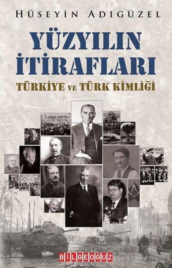 Yüzyılın İtirafları - Türkiye ve Türk Kimliği - Bilgeoğuz Yayınları - Image 1