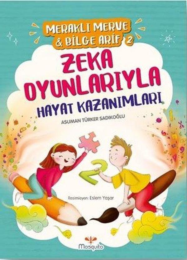 Meraklı Merve ve Bilge Arif 2 - Zeka Oyunlarıyla Hayat Kazanımları - Mosquito Yayınları - Image 1