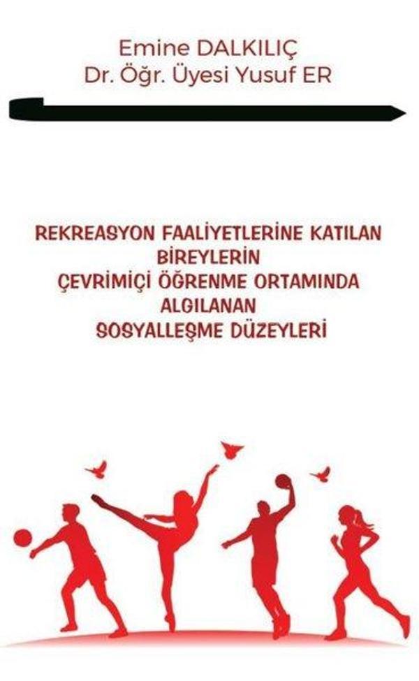Rekreasyon Faaliyetlerine Katılan Bireylerin Çevrimiçi Öğrenme Ortamında Algılanan Sosyalleşme Düzey - Platanus Publishing - Image 1