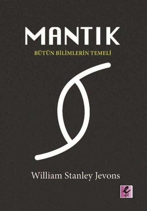 Mantık - Bütün Bilimlerin Temeli - Efil Yayınevi Yayınları - Image 1