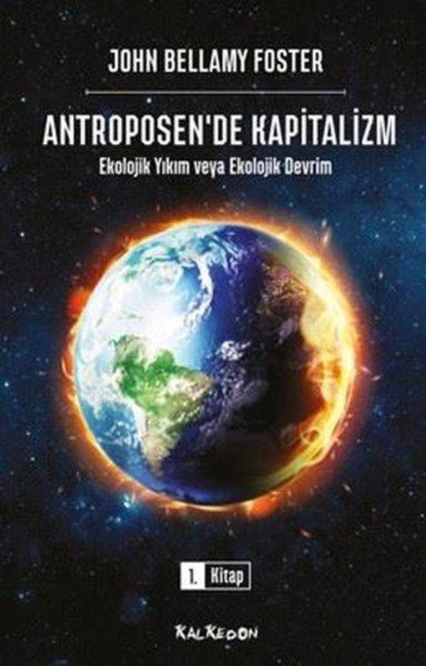 Antroposen'de Kapitalizm - Ekolojik Yıkım veya Ekolojik Devrim - Kalkedon - Image 1