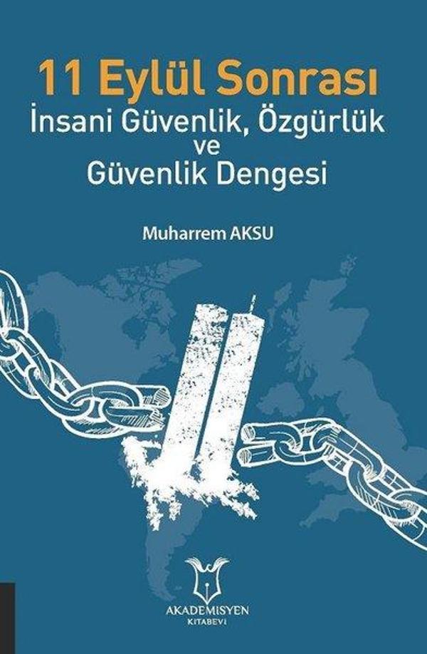 11 Eylül Sonrası - İnsani Güvenlik Özgürlük ve Güvenlik Dengesi - Akademisyen Kitabevi - Image 1